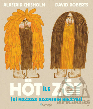 Höt İle Zöt - İki Mağara Adamının Hikayesi - Domingo Yayınevi