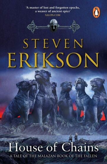 House Of Chains (Malazan Book Of The Fallen 4) - Penguin Books UK