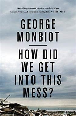 How Did We Get Into This Mess?: Politics, Equality, Nature - 1