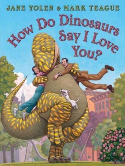 How Do Dinosaurs Say I Love You? - Cartwheel Books