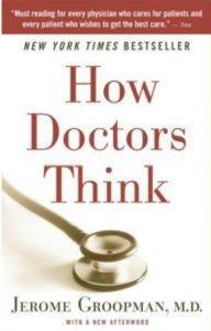 How Doctors Think - Mariner Books
