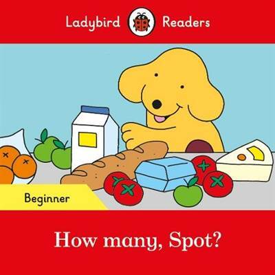 How many, Spot? - Ladybird Readers Beginner Level - 1