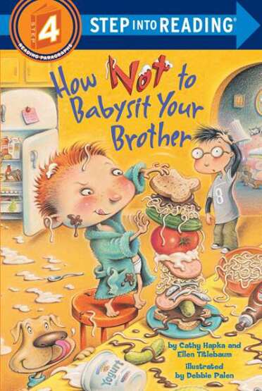 How Not To Babysit Your Brother (Step Into Reading, Step 4) - Random House USA