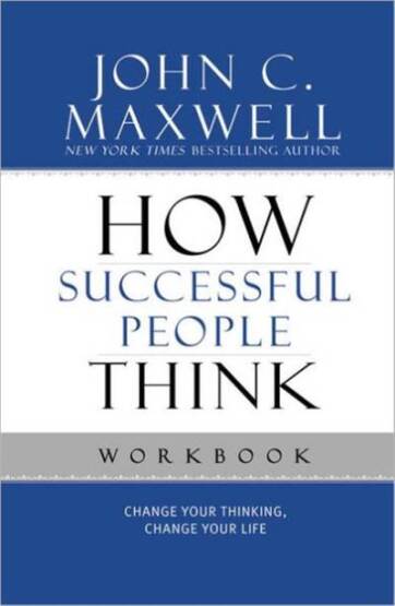 How Successful People Think Workbook - Center Street
