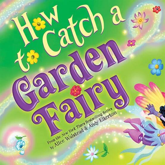 How to Catch a Garden Fairy A Springtime Adventure - How to Catch - 1