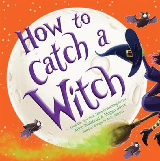 How to Catch a Witch - How to Catch - Sourcebooks