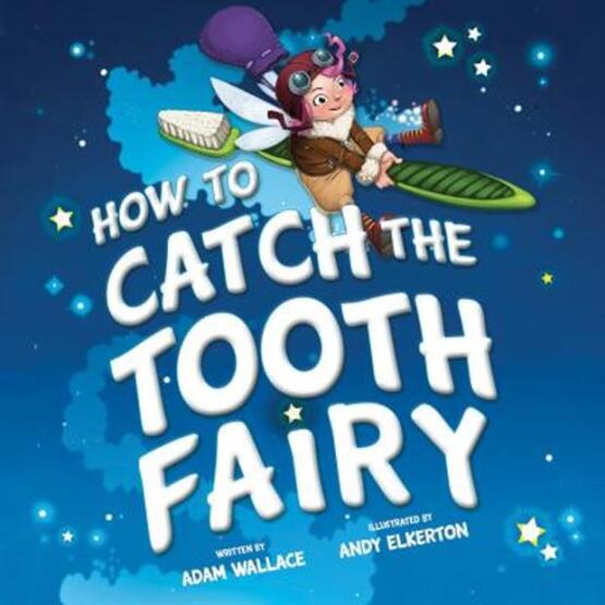 How to Catch the Tooth Fairy - How to Catch - 1