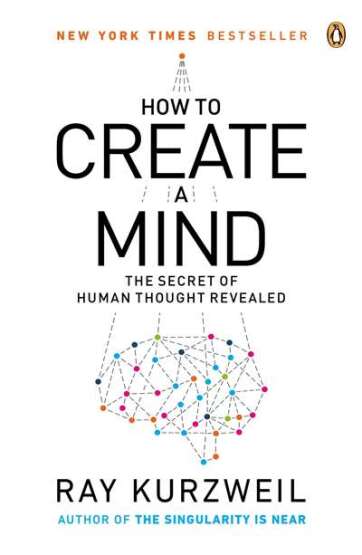 How To Create A Mind - Penguin Books USA