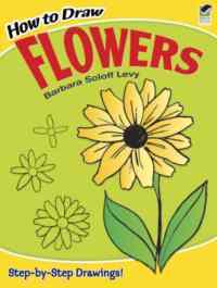 How to Draw Flowers - Dover Publications