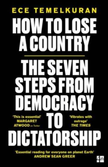 How To Lose A Country: The 7 Steps From Democracy To Dictatorship - 1