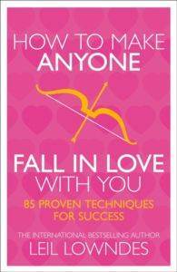 How to Make Anyone Fall in Love with You - Harper Collins UK