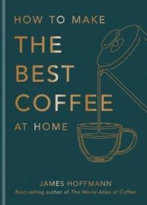 How To Make The Best Coffee At Home - 1