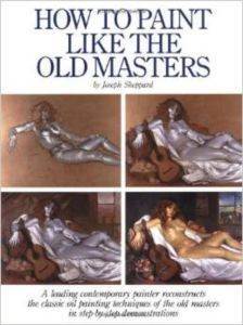 How to Paint Like the Old Masters - Watson-Guptill USA