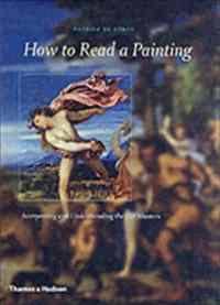 How to Read a Painting - Thames & Hudson