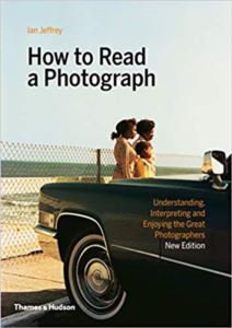 How To Read A Photograph - Thames & Hudson