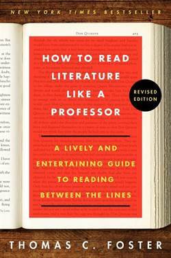 How To Read Literature Like A Professor - Harper Perennial (USA)