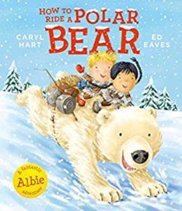 How To Ride A Polar Bear - Simon & Schuster Children’s