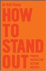 How to Stand Out: Proven Tactics for Getting Noticed - 1