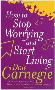 How to Stop Worrying and Start Living - Vermilion