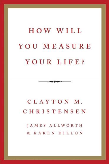 How Will You Measure Your Life - 1