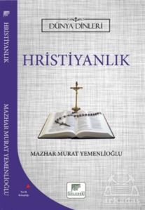 Hristiyanlık - Dünya Dinleri - Gelenek Yayıncılık