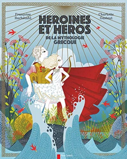 Héroïnes et héros de la mythologie grecque - Publisher