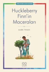 Huckleberry Finn'in Maceraları - 1001 Çiçek Kitaplar