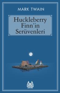 Huckleberry Finn`in Serüvenleri - Arkadaş Yayınevi
