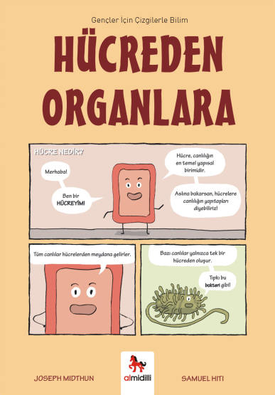 Hücreden Organlara - Gençler İçin Çizgilerle Bilim - Almidilli Yayınları