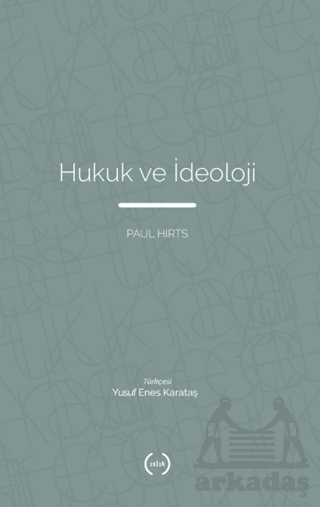 Hukuk Ve İdeoloji - Islık Yayınları