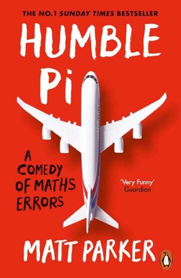 Humble Pi A Comedy Of Maths Errors - Penguin Books UK