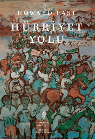 Hürriyet Yolu - Yordam Edebiyat
