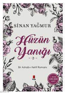 Hüzün Yanığı 2; Bir Ashab-I Kehf Romanı - 1