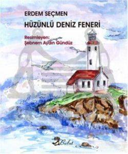 Hüzünlü Deniz Feneri - Bulut Yayınları