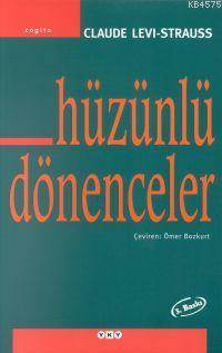 Hüzünlü Dönenceler - Yapı Kredi Yayınları