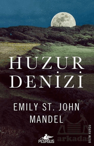 Huzur Denizi - Pegasus Yayınları