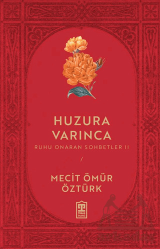Huzura Varınca - Timaş İnanç