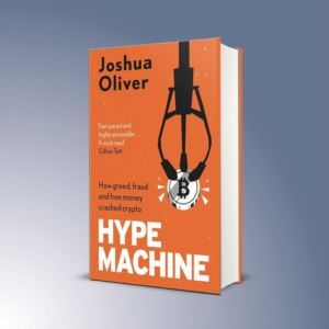 Hype Machine How Greed, Fear and Free Money Crashed Crypto - Heligo Books