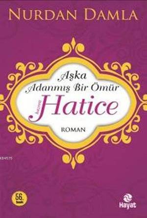 Hz. Hatice; Aşka Adanmış Bir Ömür - 1