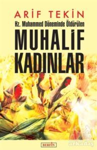 Hz. Muhammed Döneminde Öldürülen Muhalif Kadınlar - Berfin Yayınları