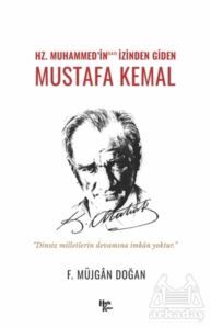 Hz. Muhammed’İn (S.A.V) İzinden Giden Mustafa Kemal - 1