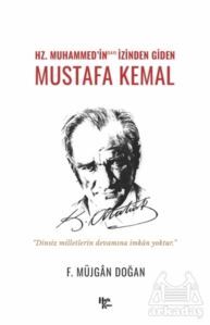 Hz. Muhammed’İn (S.A.V) İzinden Giden Mustafa Kemal - Halk Kitabevi