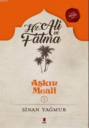 Hz.Ali Ve Fatma; Aşkın Meali 3 - Kapı Yayınları