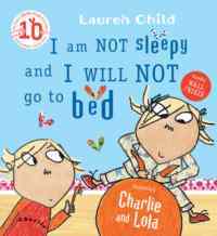 I am Not Sleepy and I Will Not Go to Bed - Orchard Books