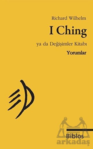 I Ching ya da Değişimler Kitabı, Yorumlar - 1