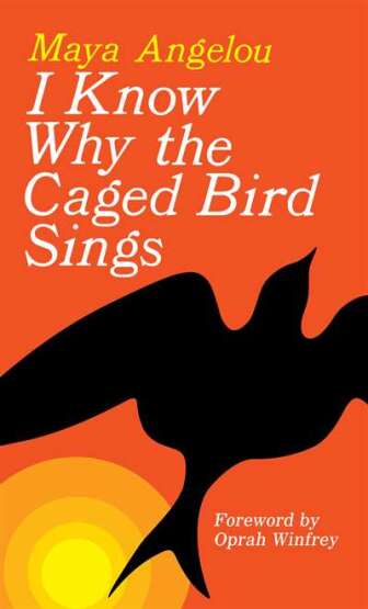 I Know Why the Caged Bird Sings - Ballantine Books USA