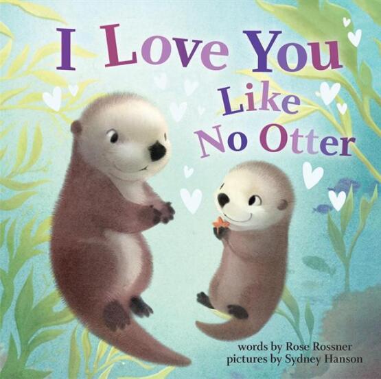 I Love You Like No Otter - Punderland - 2