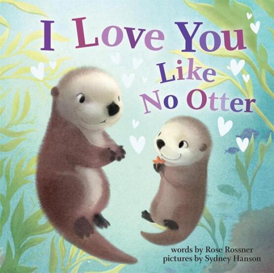 I Love You Like No Otter - Punderland - Sourcebooks