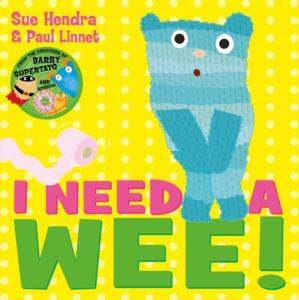 I Need A Wee - Simon & Schuster Children’s
