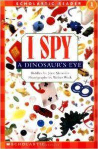 I Spy A Dinosaur's Eye (Scholastic Reader, Level 1) - Cartwheel Books